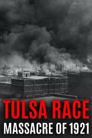 Cover of Tulsa Race Massacre of 1921