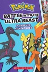 Book cover for Battle with the Ultra Beast (Pokémon: 2 Graphic Adventures #1)