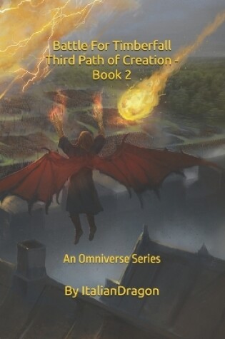 Cover of Third Path of Creation - Book 2 - Battle For Timberfall