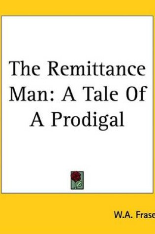 Cover of The Remittance Man