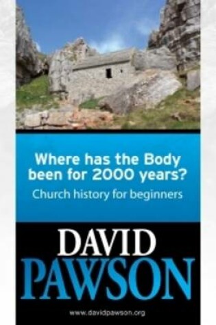 Cover of Where Has the Body Been for 2000 Years?