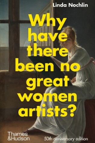 Cover of Why Have There Been No Great Women Artists?