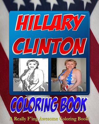 Book cover for The Hillary Clinton Coloring Book