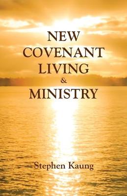 Book cover for New Covenant Living and Ministry