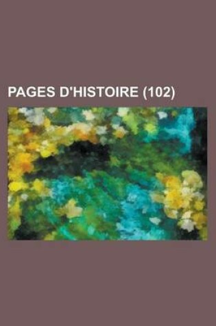 Cover of Pages D'Histoire (102)