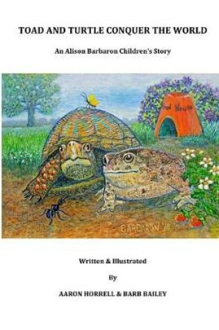 Cover of Toad and Turtle Conquer the World