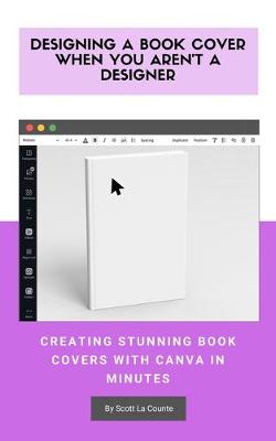 Book cover for Designing a Book Cover When You Aren't a Designer