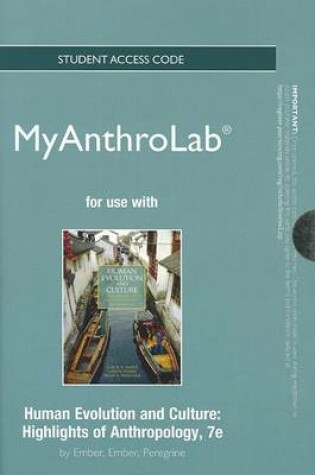 Cover of NEW MyLab Anthropology -- Standalone Access Card -- for Human Evolution and Culture, Human Evolution and Culture