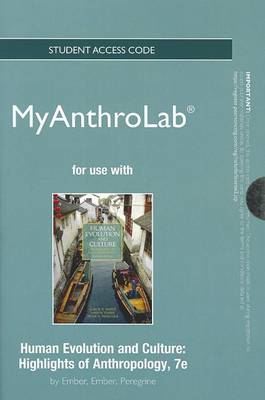 Book cover for NEW MyLab Anthropology -- Standalone Access Card -- for Human Evolution and Culture, Human Evolution and Culture