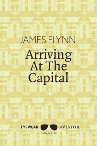 Cover of Arriving at the Capital