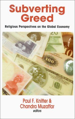 Cover of Subverting Greed: Religious Perspectives on the Global Economy