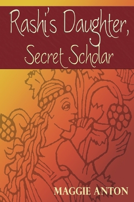 Book cover for Rashi's Daughter, Secret Scholar