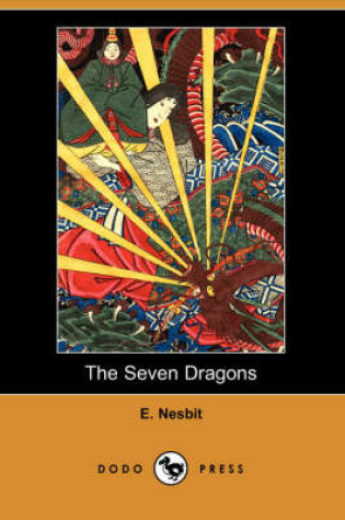 Cover of The Seven Dragons (Dodo Press)