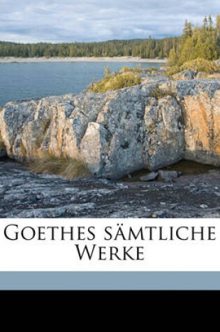 Cover of Goethes Samtliche Werke Volume 07-09