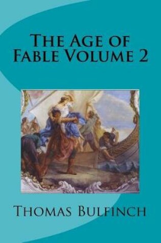 Cover of The Age of Fable Volume 2