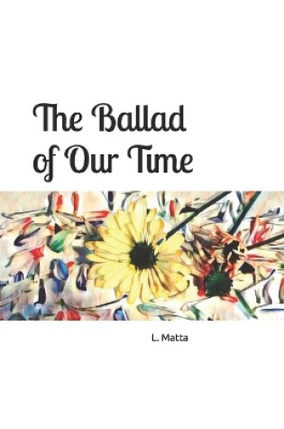 Cover of The Ballad of Our Time