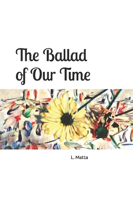 Book cover for The Ballad of Our Time