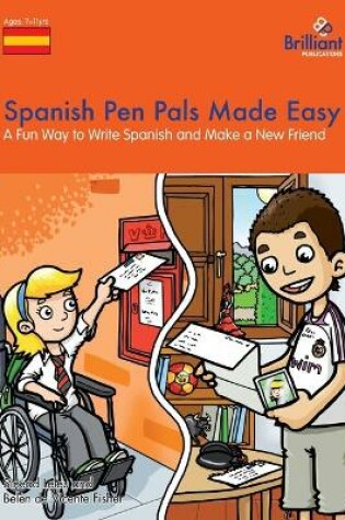 Cover of Spanish Pen Pals Made Easy KS2