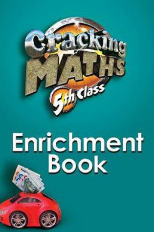 Cover of Cracking Maths 5th Class Enrichment Book