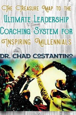 Book cover for The Treasure Map to the Ultimate Leadership Coaching for Inspiring Millennials