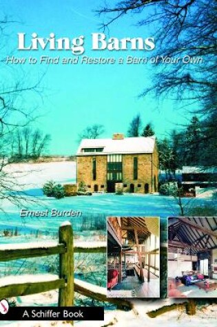 Cover of Living Barns: How to Find and Restore a Barn of Your Own