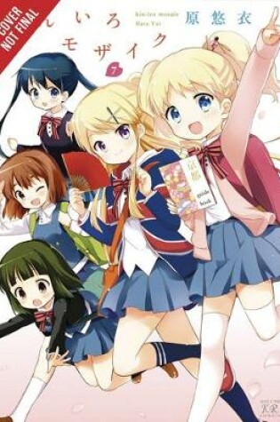 Cover of Kiniro Mosaic, Vol. 7