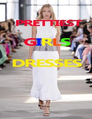 Book cover for Prettiest girls dress