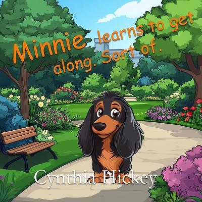 Book cover for Minnie Learns to Get Along. Sort of.