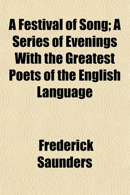 Book cover for A Festival of Song; A Series of Evenings with the Greatest Poets of the English Language