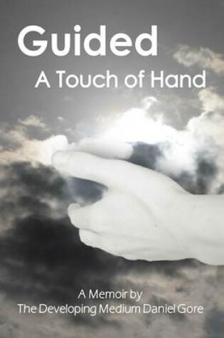 Cover of Guided: A Touch of Hand