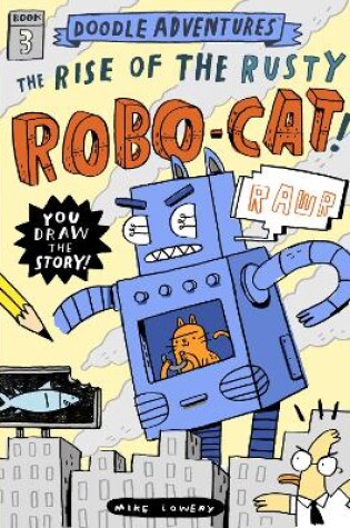 Cover of Doodle Adventures: The Rise of the Rusty Robo-Cat!