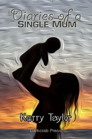 Cover of Diaries of a Single Mum