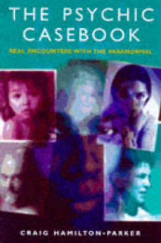 Cover of The Psychic Case Book