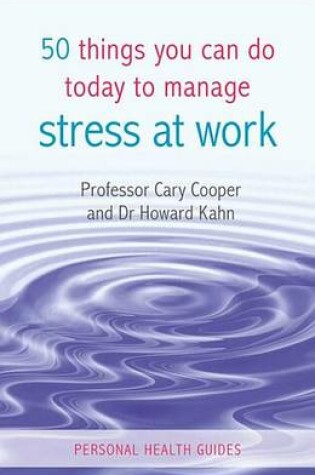 Cover of 50 Things You Can Do Today to Manage Stress at Work