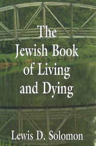 Cover of The Jewish Book of Living and Dying