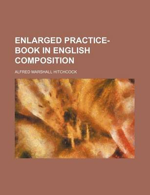 Book cover for Enlarged Practice-Book in English Composition