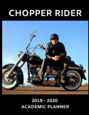 Book cover for Chopper Rider 2019 - 2020 Academic Planner