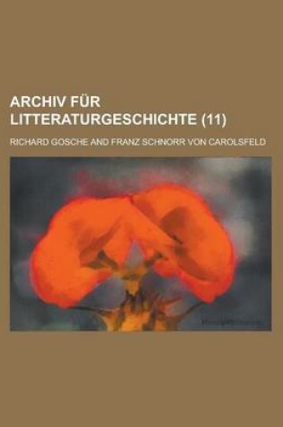Cover of Archiv Fur Litteraturgeschichte (11)