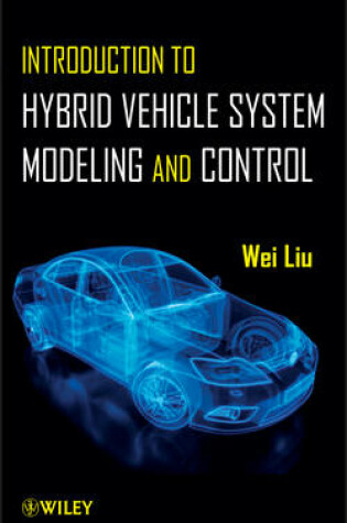 Cover of Introduction to Hybrid Vehicle System Modeling & Control