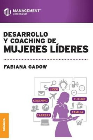 Cover of Desarrollo y Coaching de Mujeres Lideres