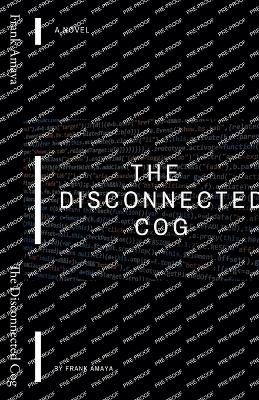 Book cover for The Disconnected Cog