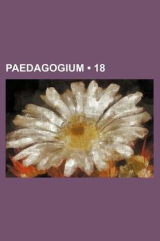 Cover of Paedagogium (18 )