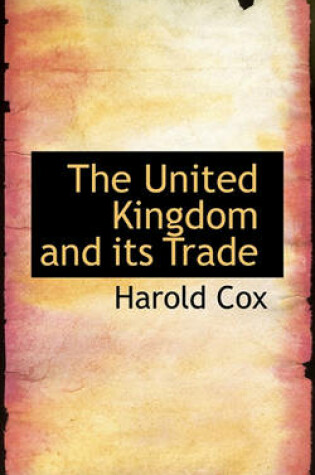 Cover of The United Kingdom and Its Trade