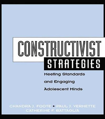 Book cover for Constructivist strategies: Meeting Standards and Engaging Adolescent Minds