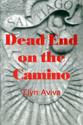 Cover of Dead End on the Camino