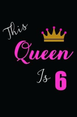 Cover of This Queen is 6