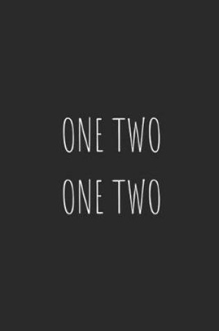 Cover of One Two, One Two
