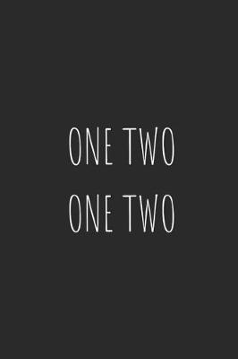 Book cover for One Two, One Two