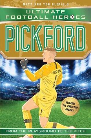 Cover of Ultimate Football Heroes: Pickford (Super Stoppers 5)