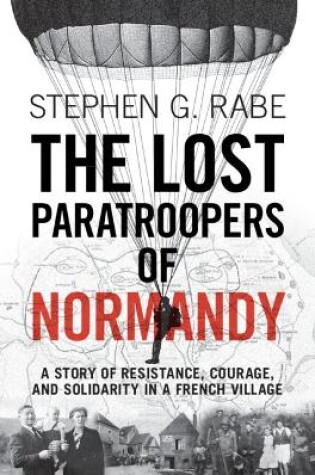 Cover of The Lost Paratroopers of Normandy